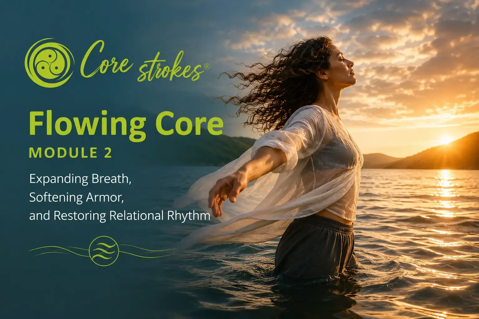 Flowing Core Module 2 in Core Strokes® somatic psychotherapy training — expanding breath, movement, fascia, emotional expression, and relational rhythm